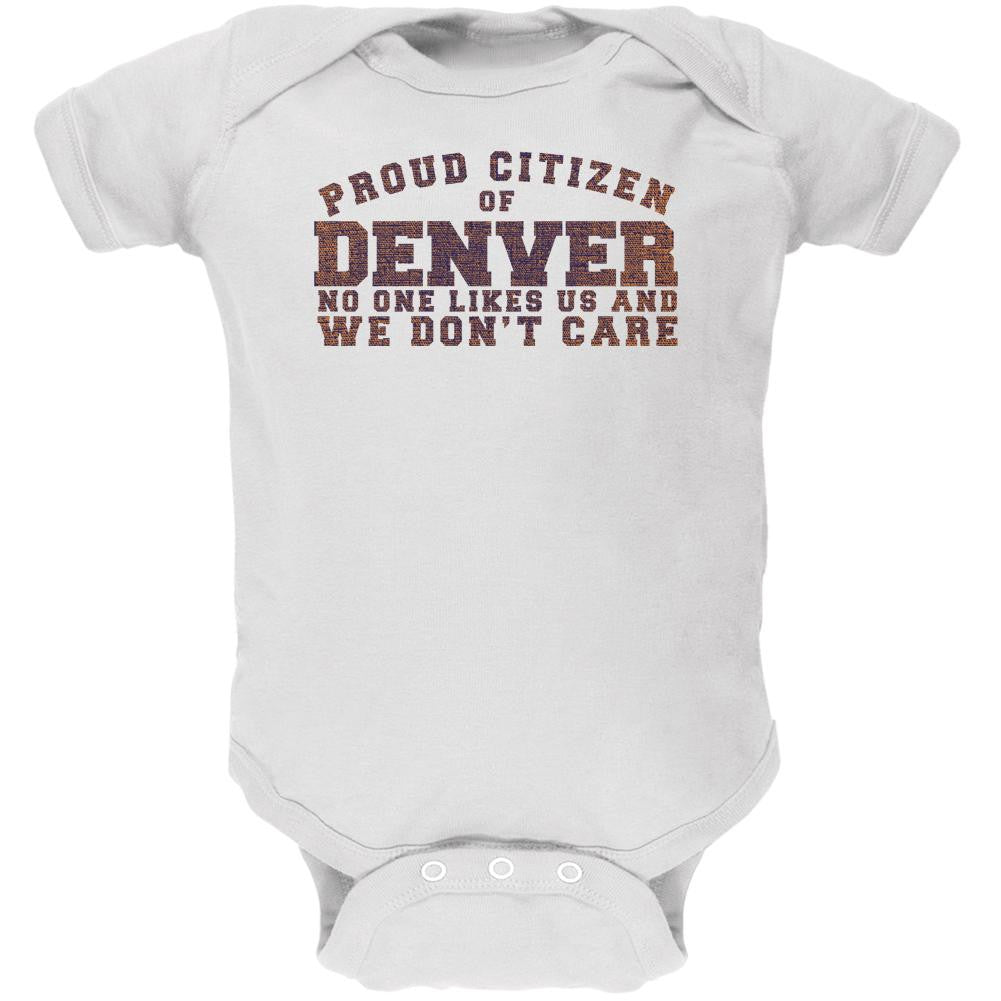 Proud No One Likes Denver White Soft Baby One Piece Baby One Piece Old Glory 0-3M White