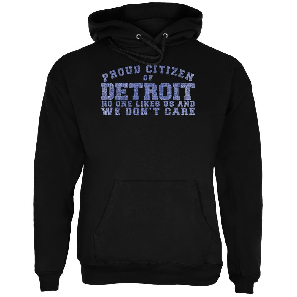 Proud No One Likes Detroit Black Adult Hoodie Men's Hoodies Old Glory 2XL Black