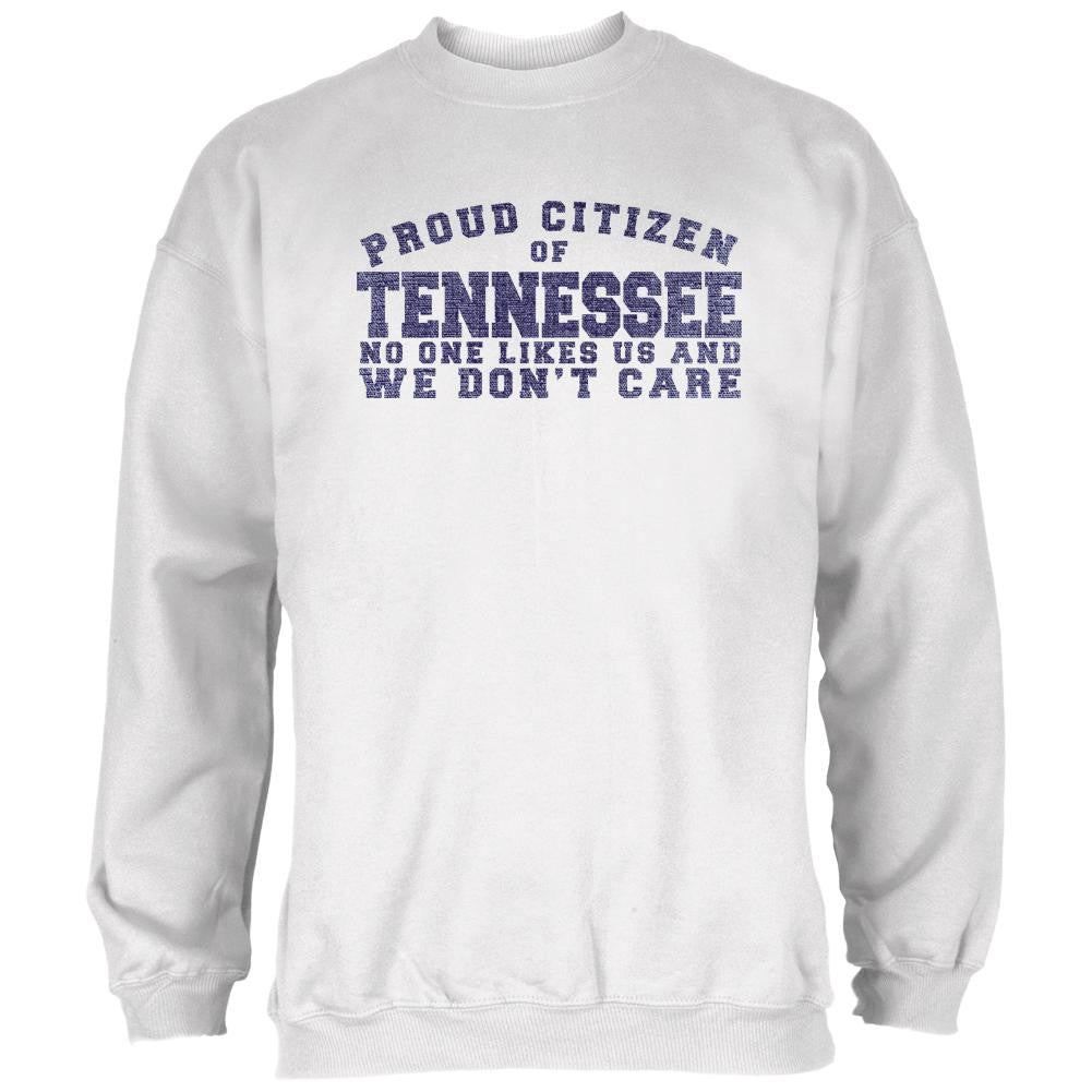 Proud No One Likes Tennessee White Adult Long Sleeve T-Shirt Men's Long Sleeves Old Glory 2XL White