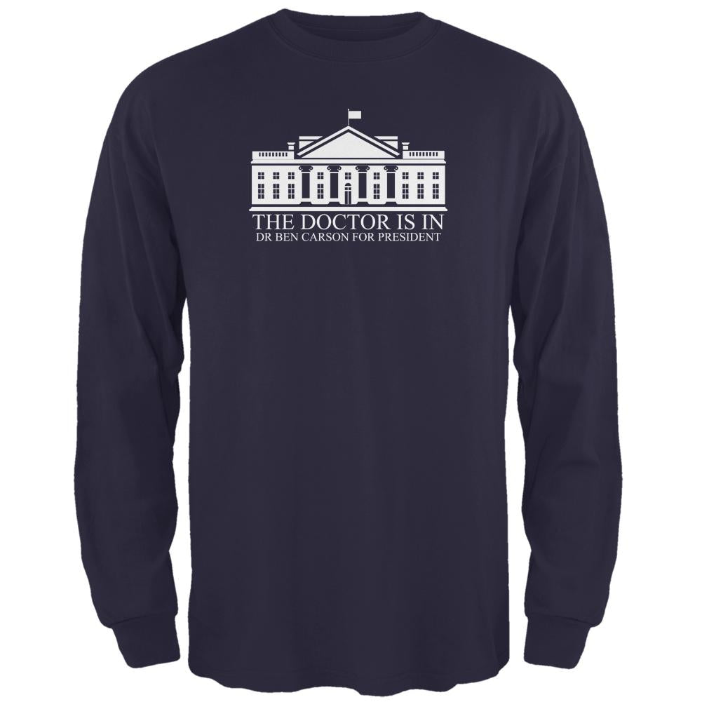 Election Ben Carson Doctor Is In White House Navy Adult Long Sleeve T-Shirt Men's Long Sleeves Old Glory 2XL Blue