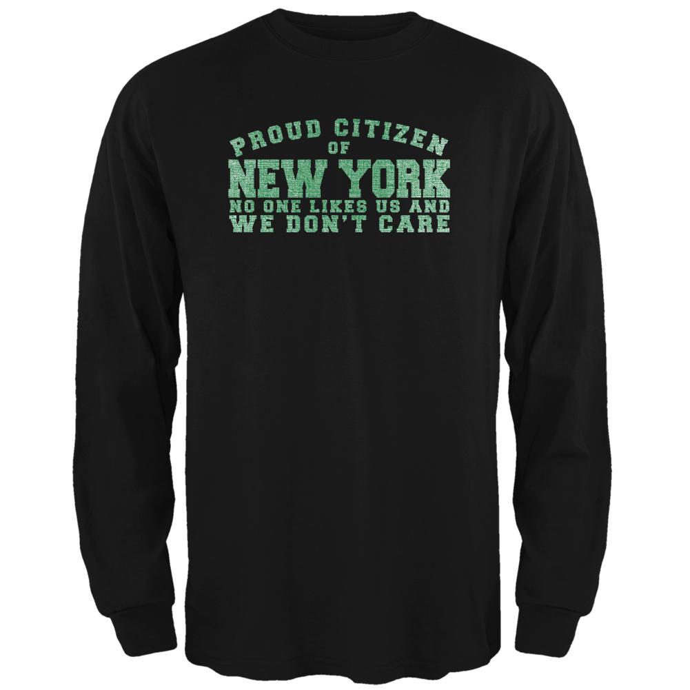 Proud No One Likes New York Black Adult Long Sleeve T-Shirt Men's Long Sleeves Old Glory 2XL Black