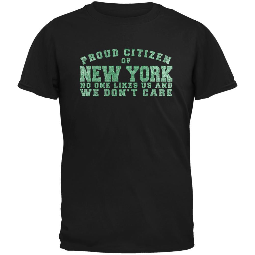 Proud No One Likes New York Black Adult T-Shirt Men's T-Shirts Old Glory 2XL Black