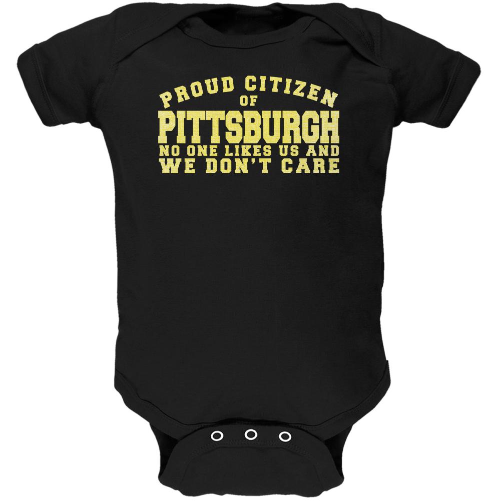 Proud No One Likes Pittsburgh Black Soft Baby One Piece Baby One Piece Old Glory 0-3M Black