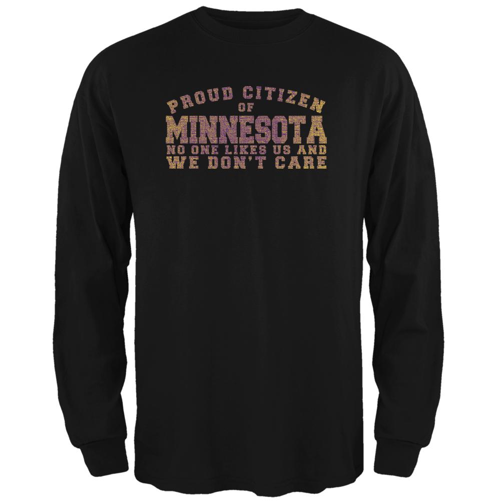 Proud No One Likes Minnesota Black Adult Long Sleeve T-Shirt Men's Long Sleeves Old Glory 2XL Black
