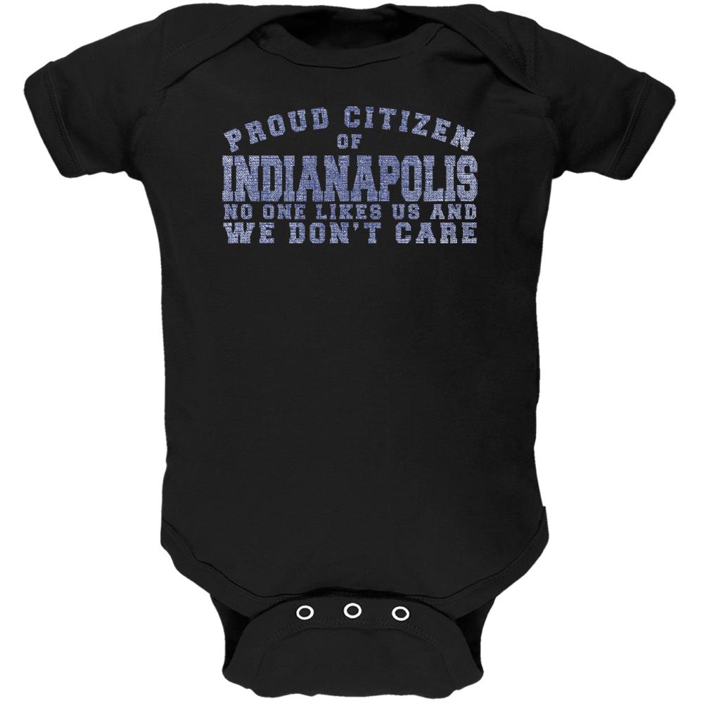 Proud No One Likes Indianapolis Black Soft Baby One Piece Baby One Piece Old Glory 0-3M Black