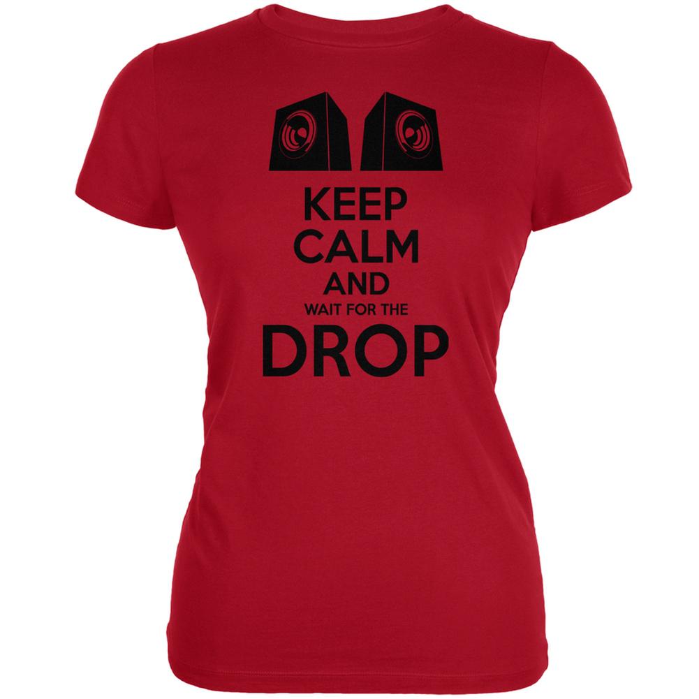 EDM Keep Calm And Wait For The Drop Red Juniors Soft T-Shirt Juniors T-Shirts Old Glory 2XL Red