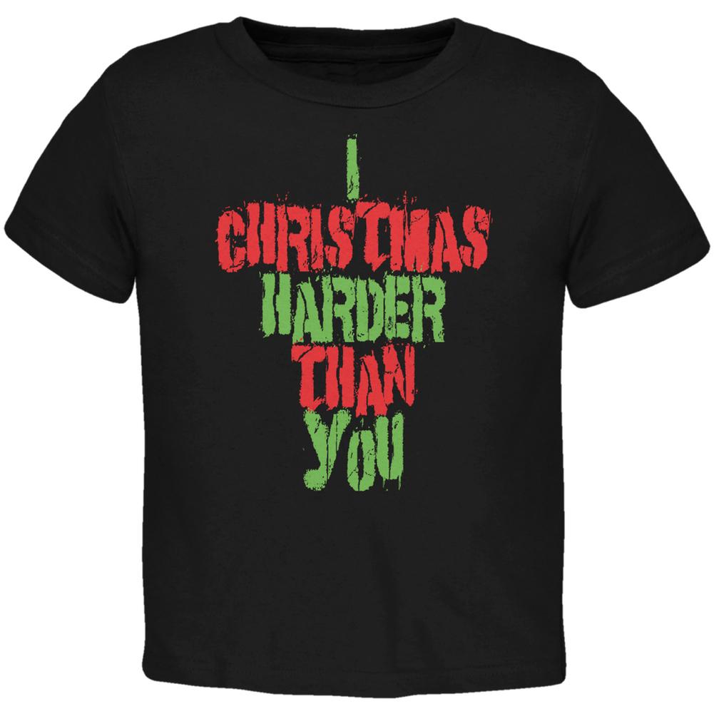 Christmas Harder Than You Black Toddler T-Shirt Toddler T-Shirts Old Glory 2T Black