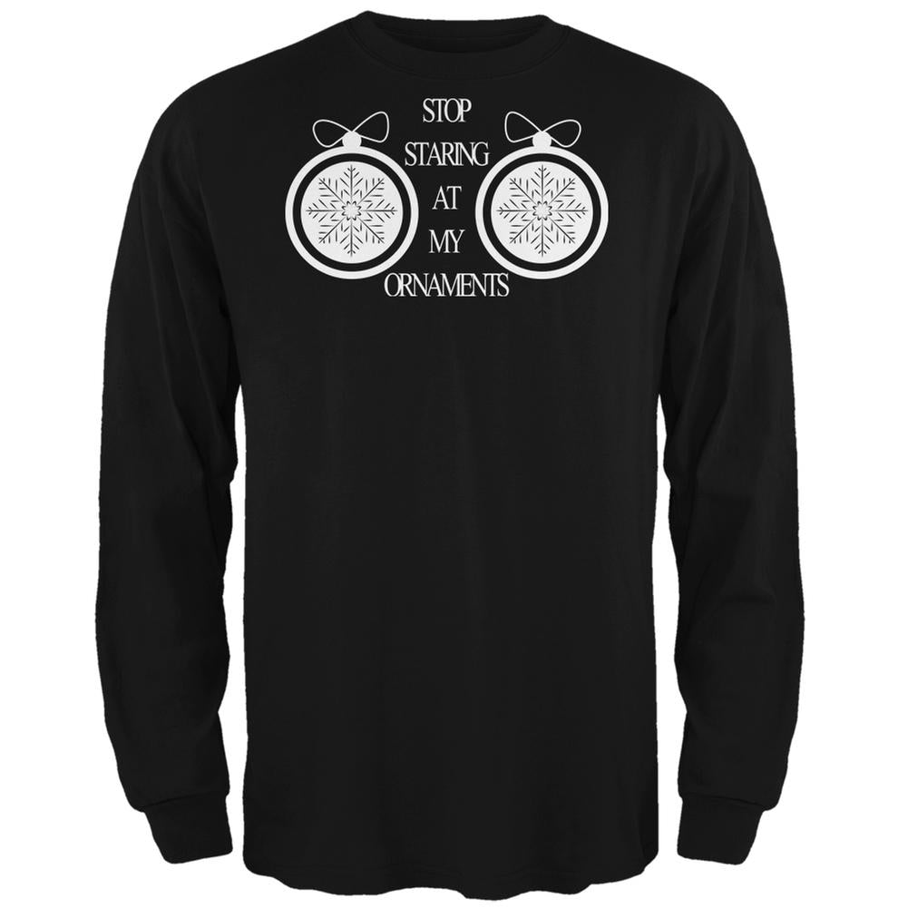 Christmas Stop Staring Ornaments Black Adult Long Sleeve T-Shirt Men's Long Sleeves Old Glory 2XL Black
