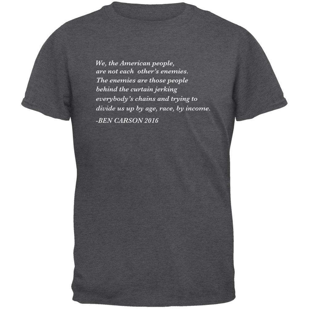 Election 2016 Ben Carson Enemy Quote Dark Heather Adult T-Shirt Men's T-Shirts Old Glory 2XL Grey