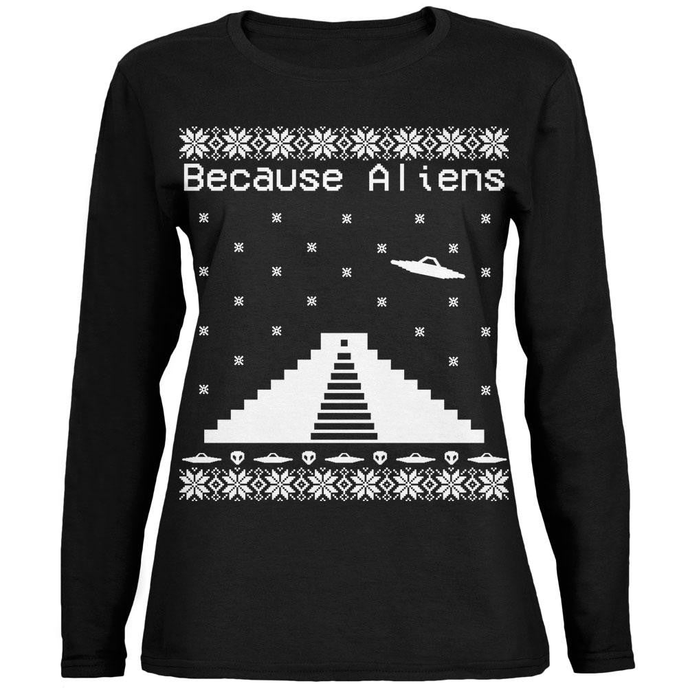 Because Aliens Pyramid Ugly XMAS Sweater Black Womens Long Sleeve T-Shirt Women's Long Sleeves Old Glory 2XL Black