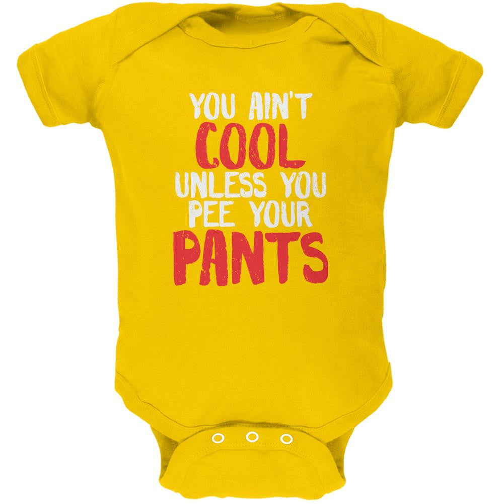 Ain't Cool Unless You Pee Your Pants Yellow Soft Baby One Piece Baby One Piece Old Glory 0-3M Yellow