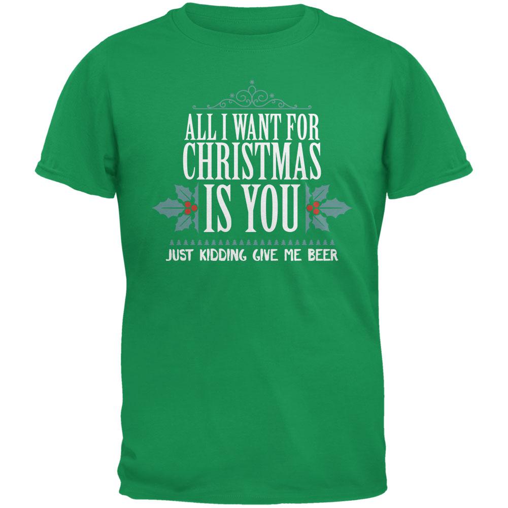 All I Want For Christmas Is Beer Irish Green Adult T-Shirt Men's T-Shirts Old Glory SM Green