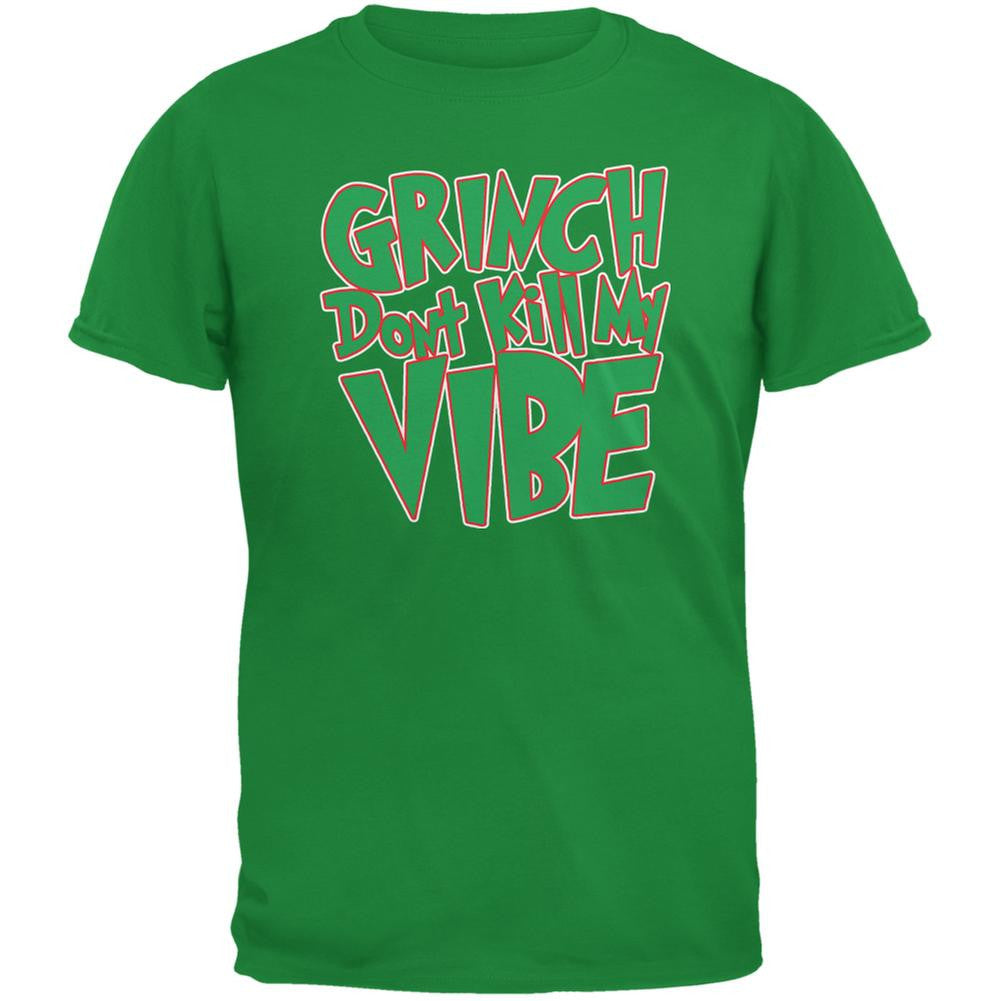 Christmas Grinch Don't Kill My Vibe Irish Green Adult T-Shirt Men's T-Shirts Old Glory 2XL Green
