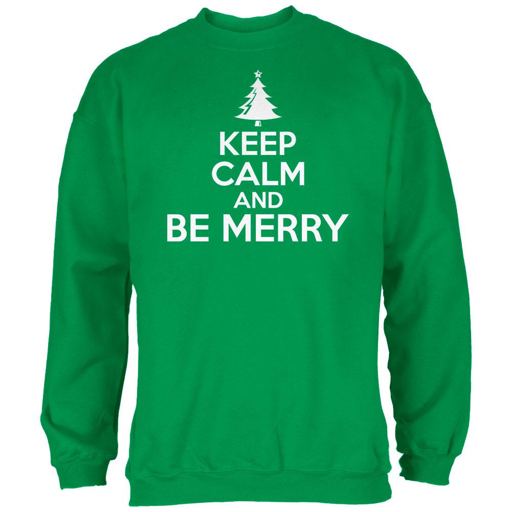 Christmas Keep Calm And Be Merry Irish Green Adult Sweatshirt Men's Sweatshirts Old Glory 2XL Green