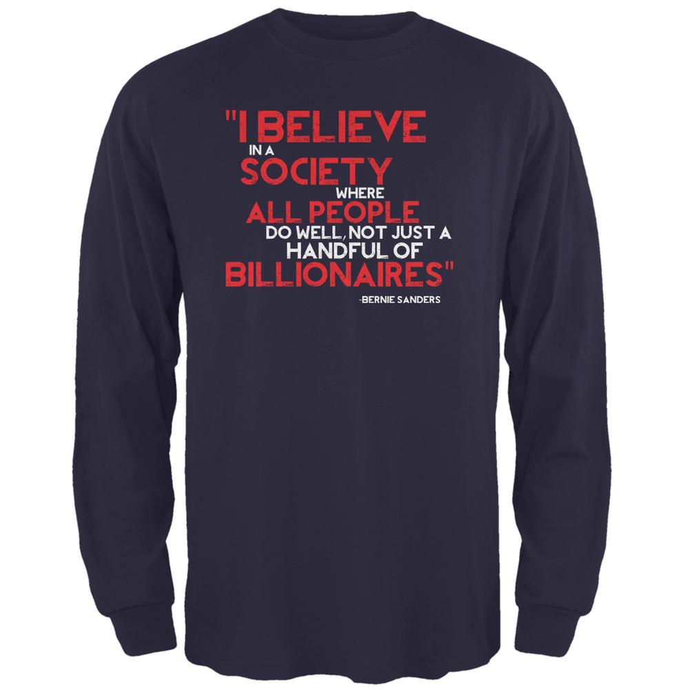 Bernie Sanders Billionaire Quote Navy Adult Long Sleeve T-Shirt Men's Long Sleeves Old Glory 2XL Blue