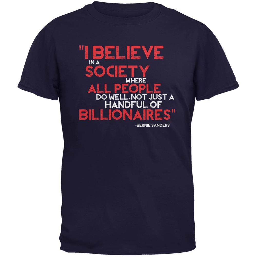 Bernie Sanders Billionaire Quote Navy Adult T-Shirt Men's T-Shirts Old Glory 2XL Blue