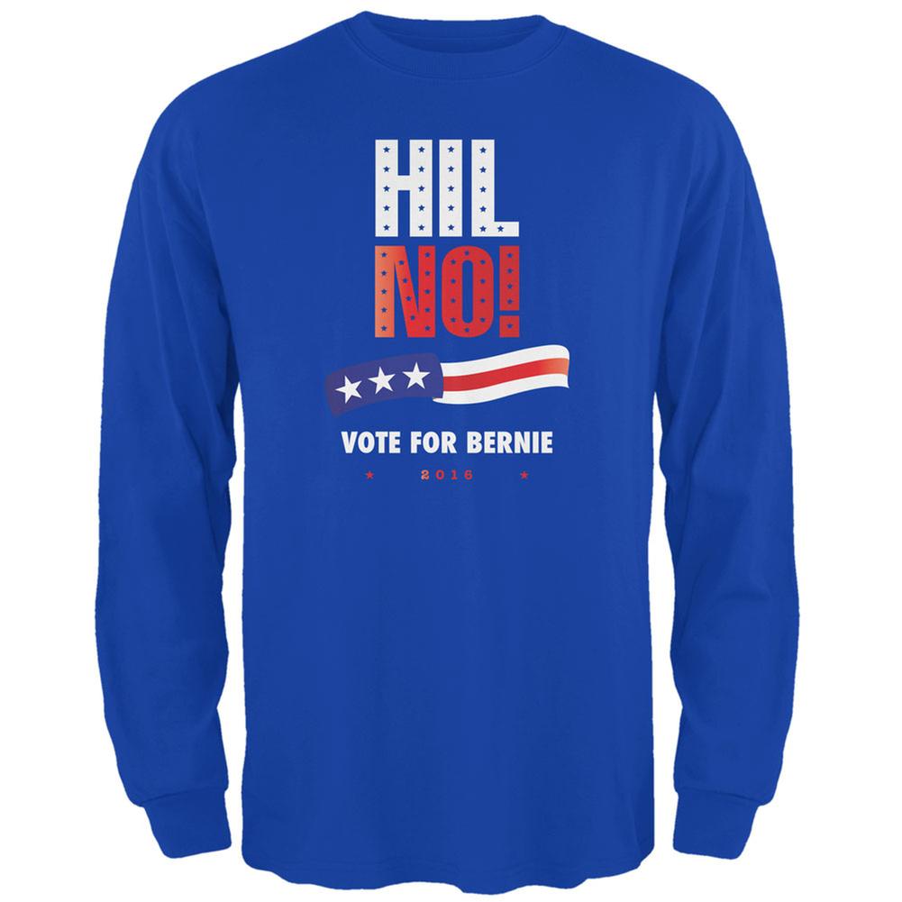 Election 2016 Hil No Vote Bernie Royal Adult Long Sleeve T-Shirt Men's Long Sleeves Old Glory 2XL Blue