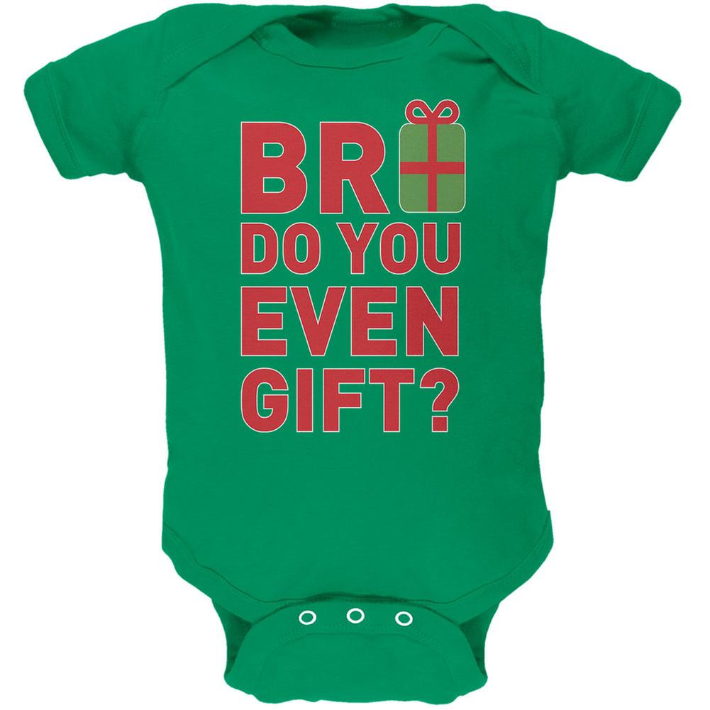 Christmas Bro Do You Even Gift Kelly Green Soft Baby One Piece Baby One Piece Old Glory 0-3M Green