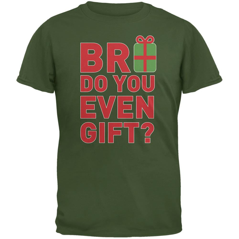 Christmas Bro Do You Even Gift Military Green Adult T-Shirt Men's T-Shirts Old Glory 2XL Green