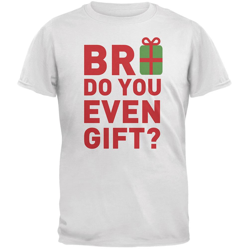 Christmas Bro Do You Even Gift White Adult T-Shirt Men's T-Shirts Old Glory 2XL White