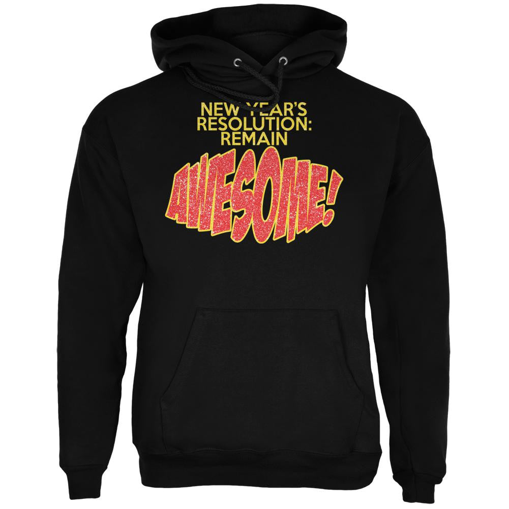 New Years Resolution Remain Awesome Black Adult Hoodie Men's Hoodies Old Glory 2XL Black