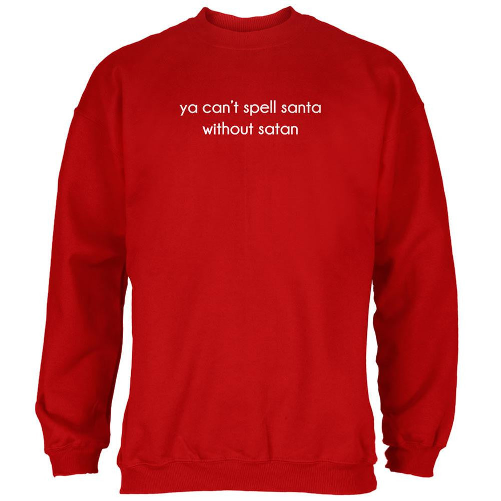 Ya Can't Spell Santa Without Satan Red Adult Sweatshirt Men's Sweatshirts Old Glory 2XL Red