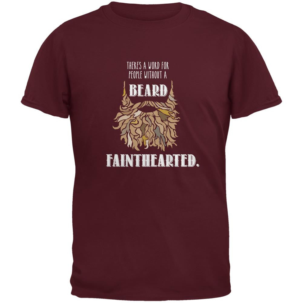 Beard Fainthearted Shirt Maroon Adult T-Shirt Men's T-Shirts Old Glory 2XL Red