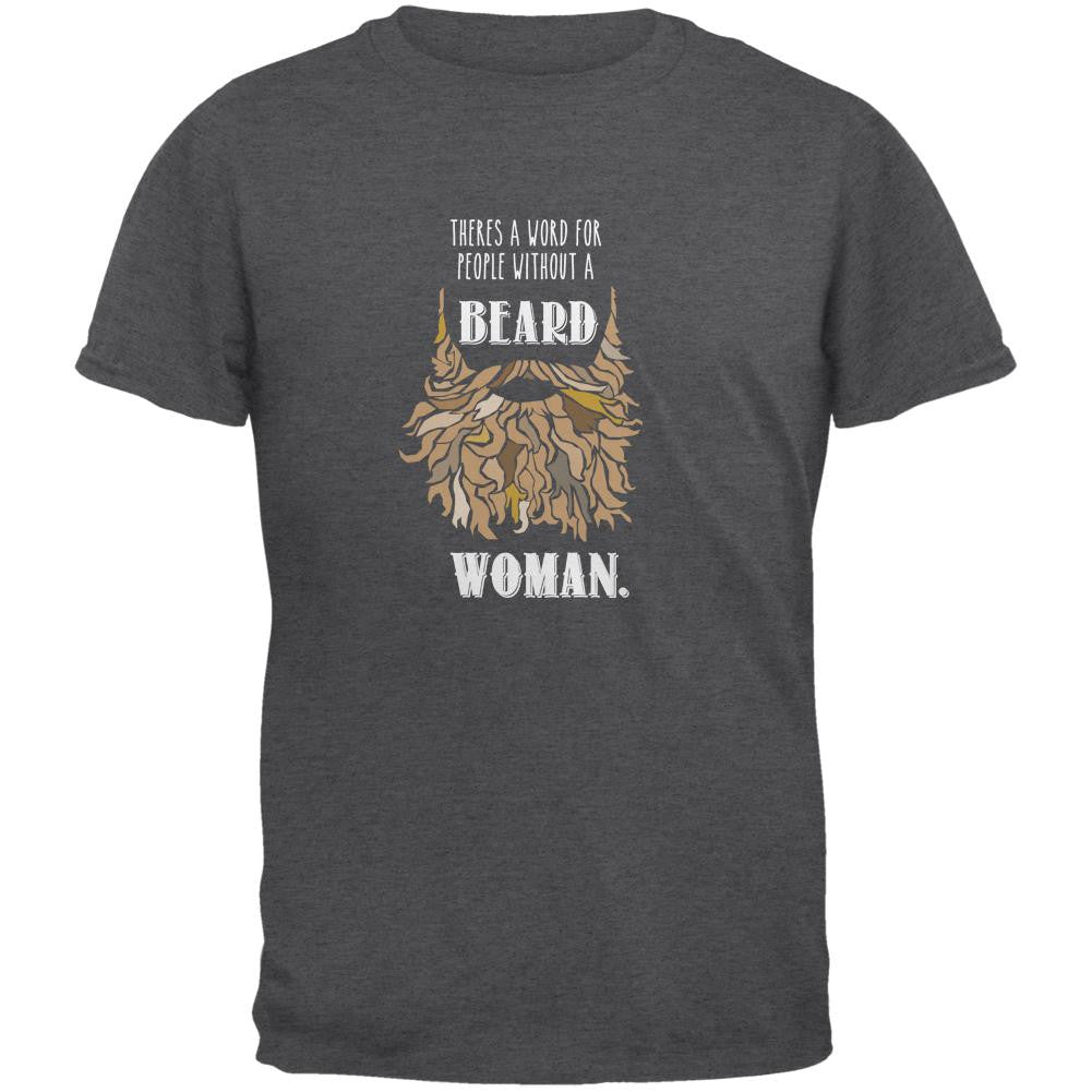 Beard Woman Shirt Dark Heather Adult T-Shirt Men's T-Shirts Old Glory 2XL Grey