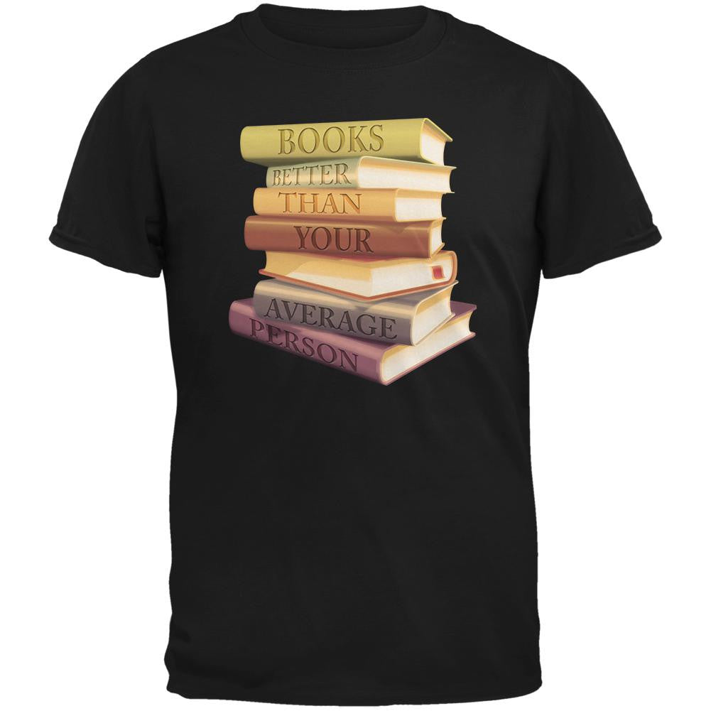 Books Better Than People Black Adult T-Shirt Men's T-Shirts Old Glory SM Black