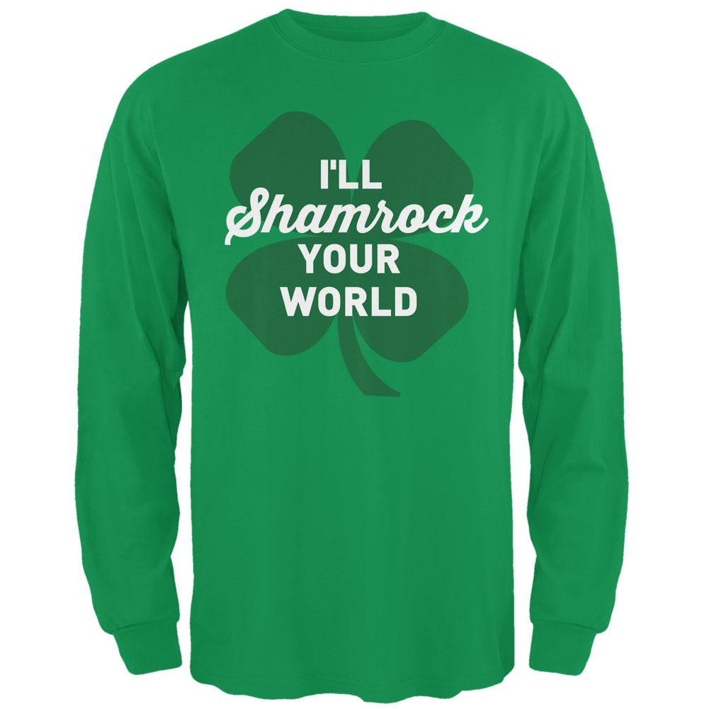St Patricks Day Ill Shamrock Your World Irish Green Adult Long Sleeve T-Shirt Men's Long Sleeves Old Glory