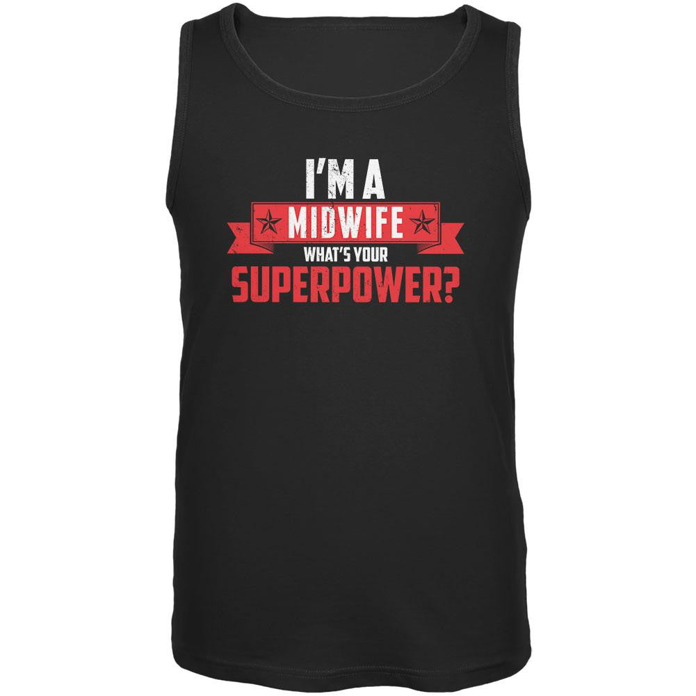 I'm A Midwife What's Your Superpower Black Adult Tank Top Men's Tank Tops Old Glory 2XL Black