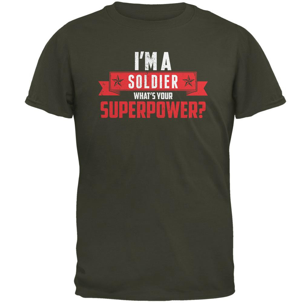 I'm A Soldier What's Your Superpower Olive Adult T-Shirt Men's T-Shirts Old Glory 2XL Green