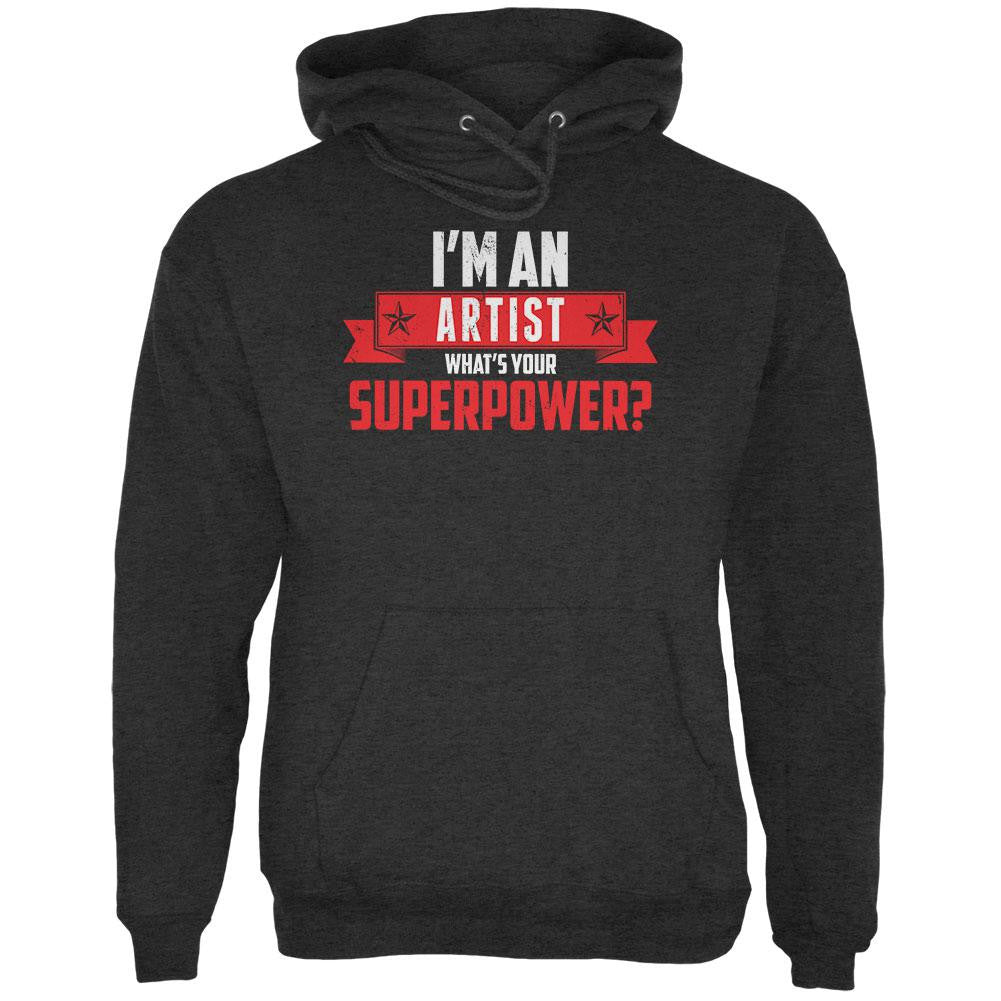 I'm An Artist What's Your Superpower Charcoal Heather Adult Hoodie Men's Hoodies Old Glory 2XL Grey