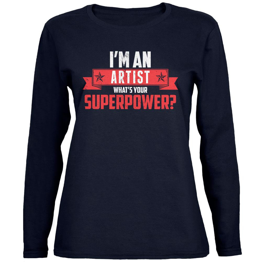 I'm An Artist What's Your Superpower Navy Womens Long Sleeve T-Shirt Women's Long Sleeves Old Glory 2XL Blue