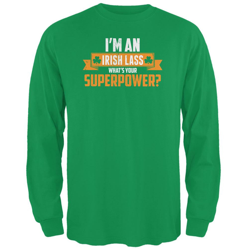 I'm An Irish Lass What's Your Superpower - Adult Long-Sleeve T-Shirt Men's Long Sleeves Old Glory SM Green