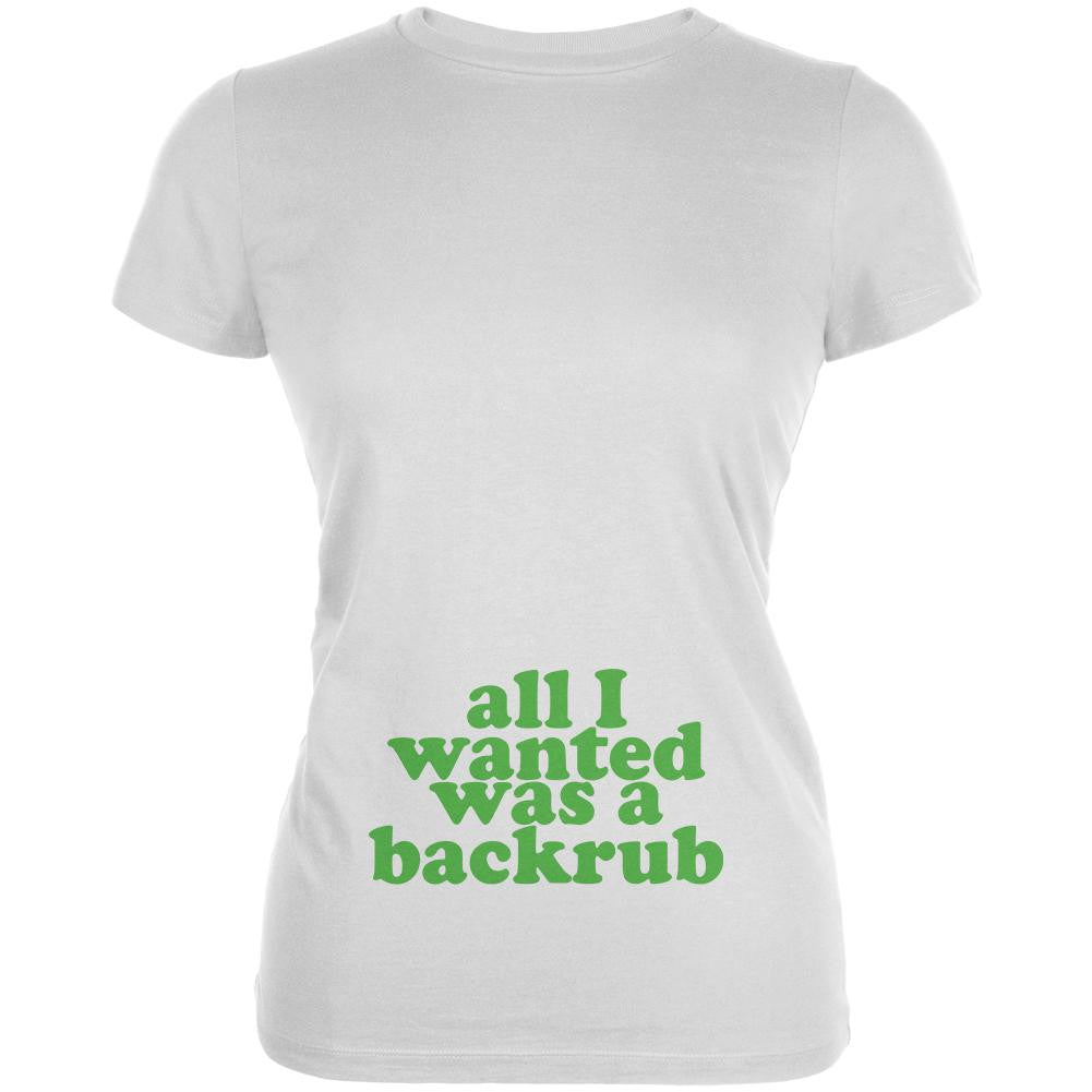 All I Wanted Back Rub Funny White Juniors Soft T-Shirt Juniors T-Shirts Old Glory 2XL White
