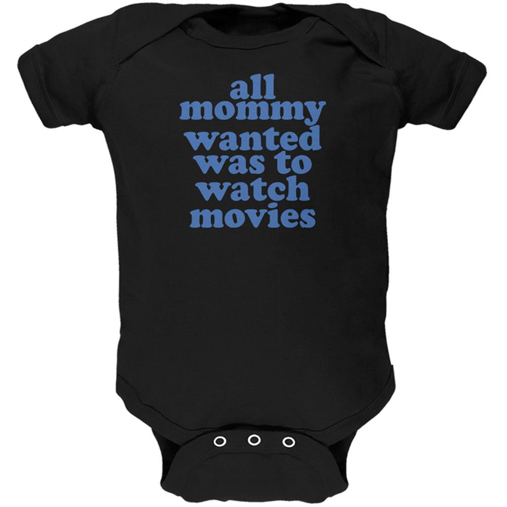 Mommy Wanted to Watch Movies Funny Black Soft Baby One Piece Baby One Piece Old Glory 0-3M Black
