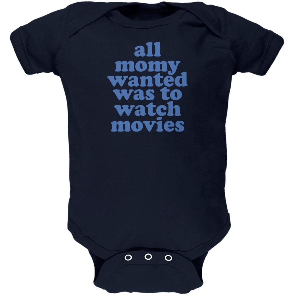 Mommy Wanted to Watch Movies Funny Navy Soft Baby One Piece Baby One Piece Old Glory 0-3M Blue
