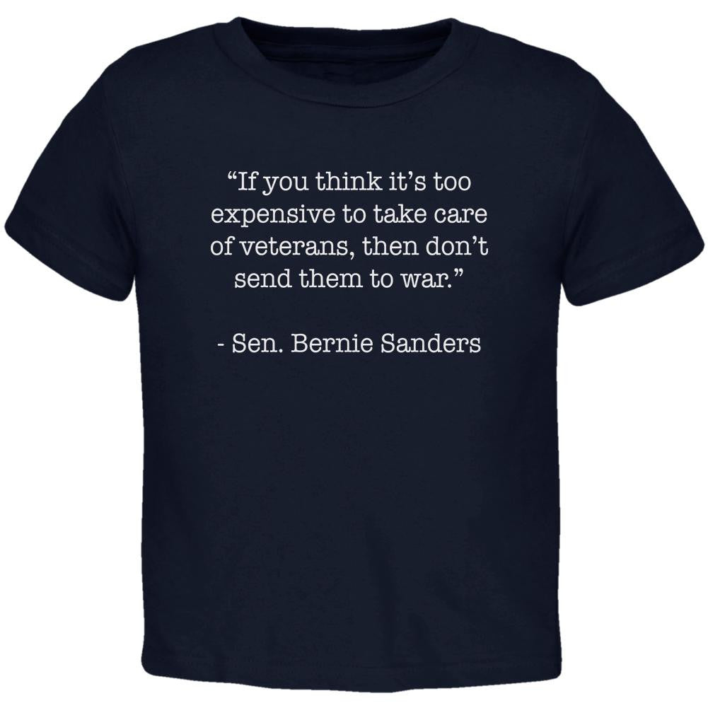 Election 2016 Bernie Sanders Veterans Quote Black Toddler T-Shirt Toddler T-Shirts Old Glory 2T Black