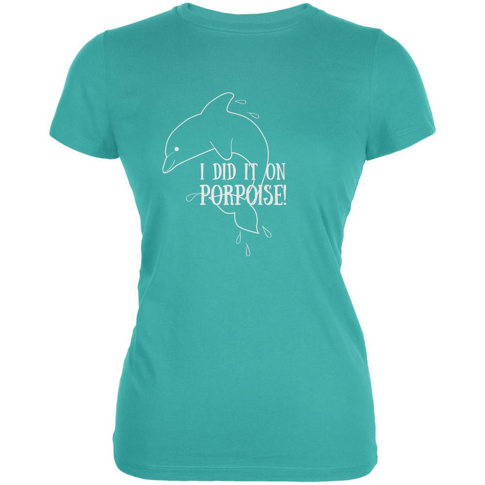 I Did It On Porpoise Teal Juniors Soft T-Shirt Juniors T-Shirts Old Glory LG Blue