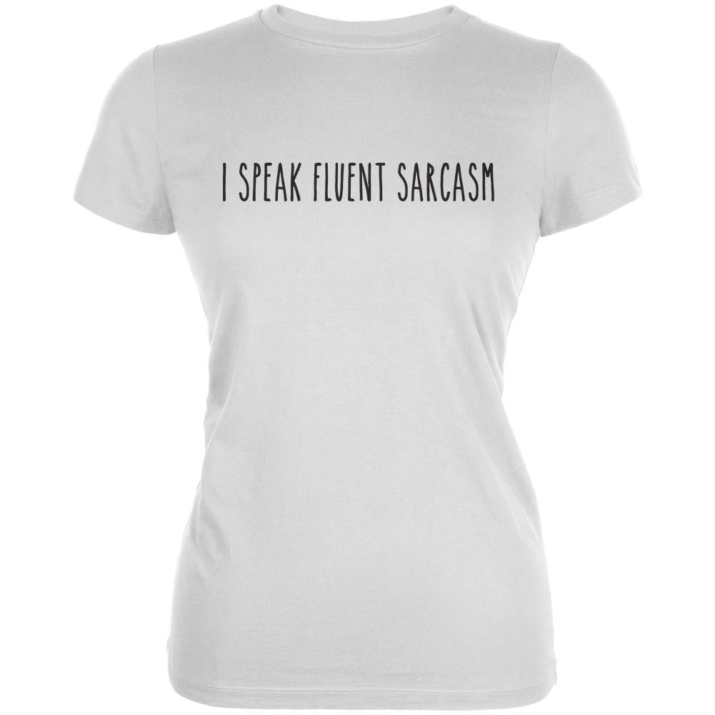 I speak fluent sarcasm White Juniors Soft T-Shirt Juniors T-Shirts Old Glory 2XL White