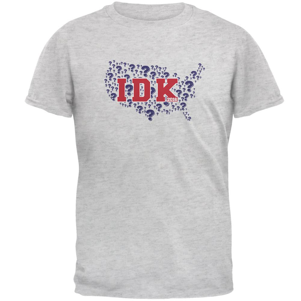 Election IDK 2016 Heather Grey Adult T-Shirt Men's T-Shirts Old Glory 2XL Grey