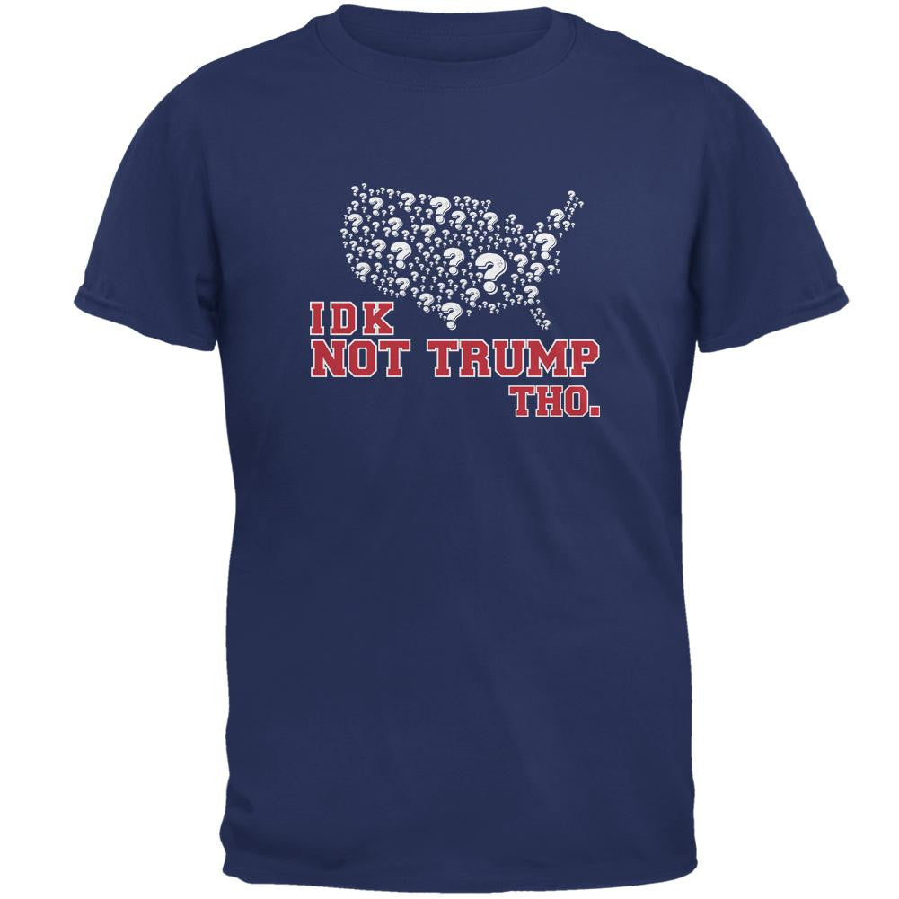 Election IDK Not Trump Tho Metro Blue Adult T-Shirt Men's T-Shirts Old Glory 2XL Blue