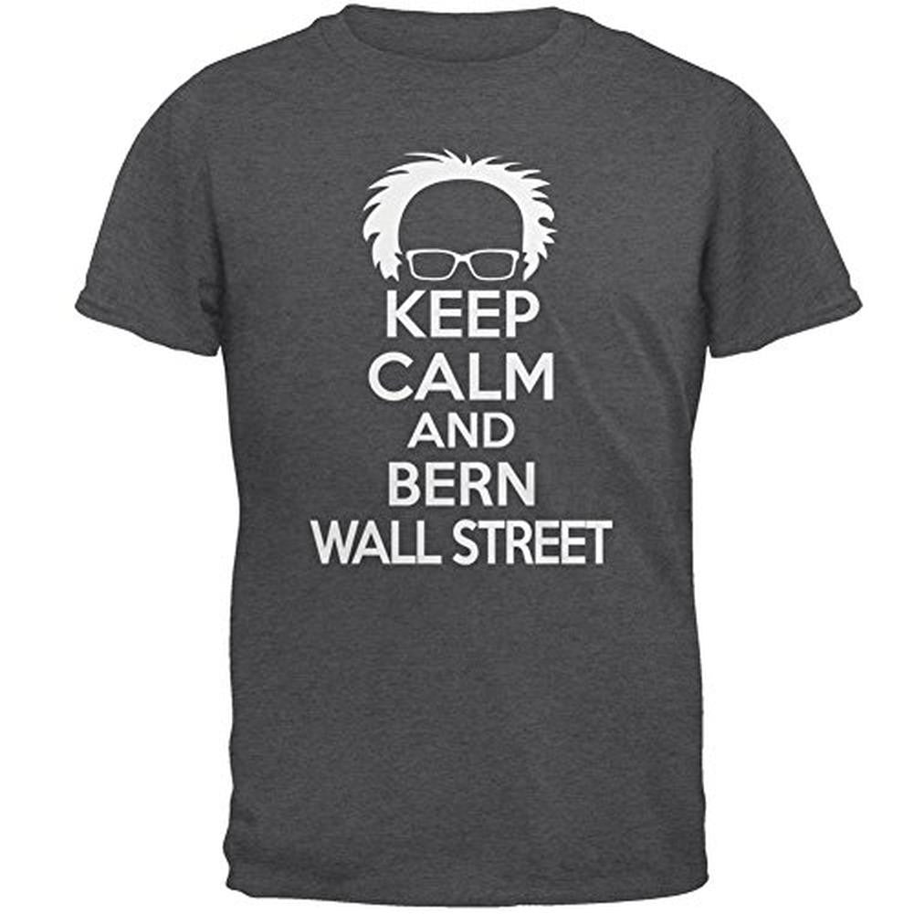 Election Keep Calm Bernie Sanders Wall Street Dark Heather Adult T-Shirt Men's T-Shirts Old Glory 2XL Grey
