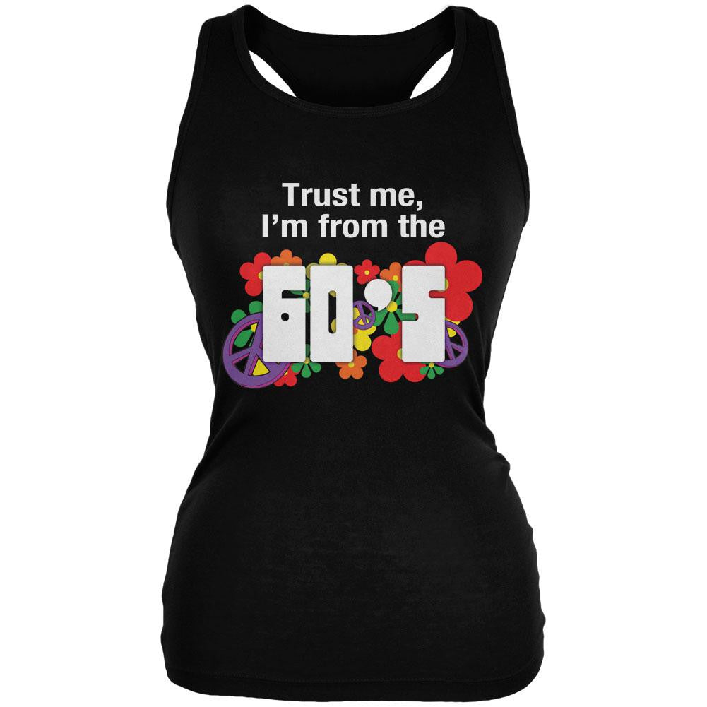 Trust Me I'm from the 60's Black Juniors Soft Tank Top Juniors Tank Tops Old Glory 2XL Black