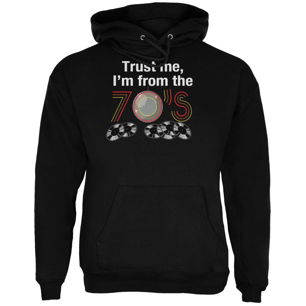 Trust Me I'm from the 70's Black Adult Hoodie Men's Hoodies Old Glory 2XL Black