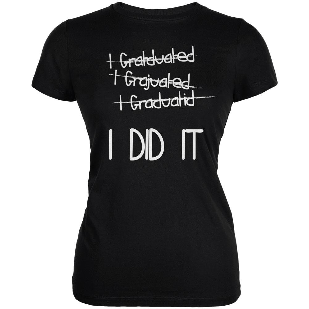 I Graduated Did It Black Juniors Soft T-Shirt Juniors T-Shirts Old Glory 2XL Black