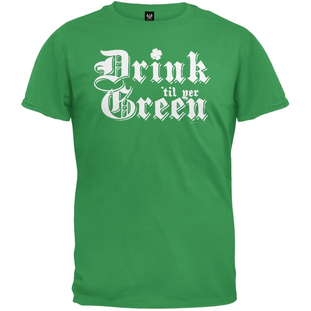 Drink Til Yer Green T-Shirt Men's T-Shirts Old Glory