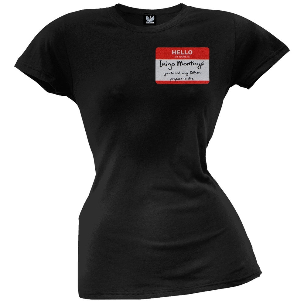 Princess Bride - Hello My Name Is Juniors T-Shirt Juniors T-Shirts Princess Bride SM Black