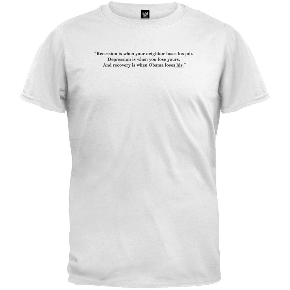 Recession Is When... T-Shirt Men's T-Shirts Old Glory 2XL White
